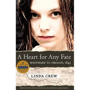 A Heart for Any Fate: Westward to Oregon, 1845 - Paperback