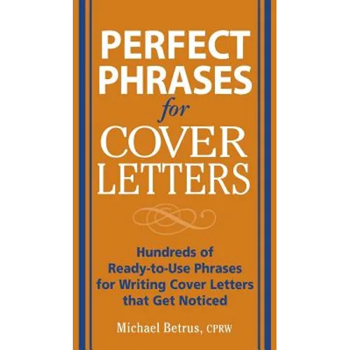 Perfect Phrases for Cover Letters - Hardcover