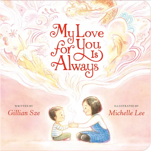 My Love for You Is Always - Board Book