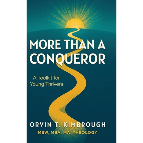 More than a Conqueror: A Toolkit for Young Thrivers - Hardcover