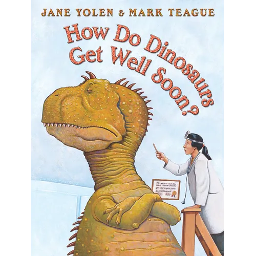 How Do Dinosaurs Get Well Soon? - Hardcover