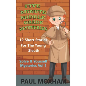 Five Minute Middle Grade Mysteries Volume 1 - Paperback