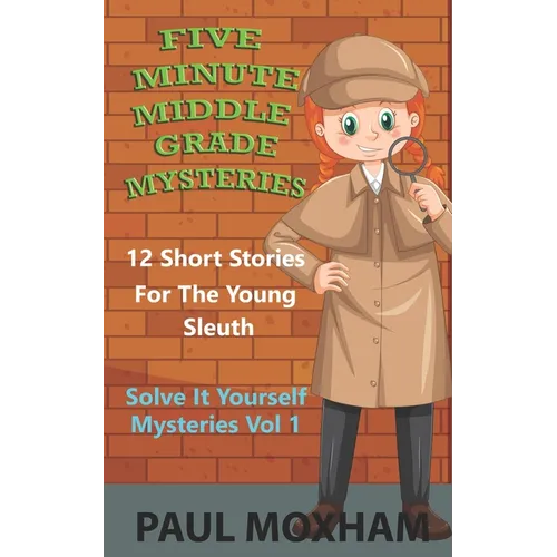 Five Minute Middle Grade Mysteries Volume 1 - Paperback