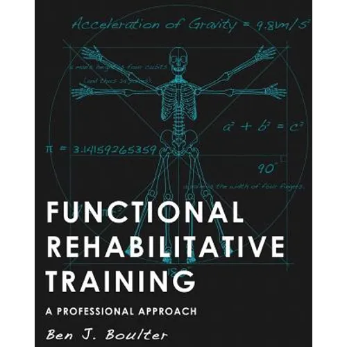 Functional Rehabilitative Training: A Professional Approach - Paperback