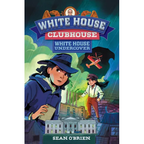 White House Undercover (White House Clubhouse #3) - Hardcover