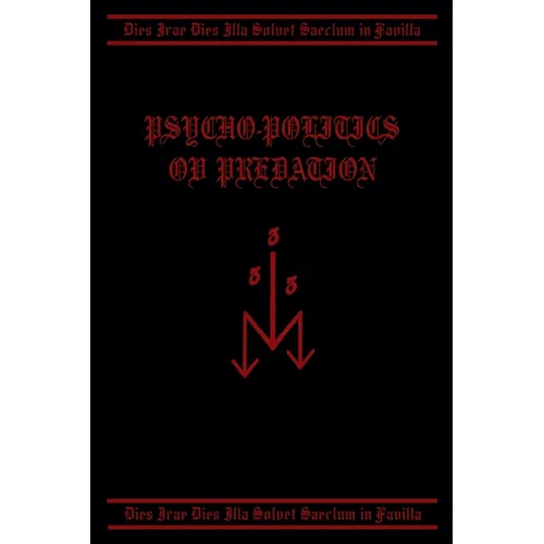 Psycho-Politics ov Predation - Paperback