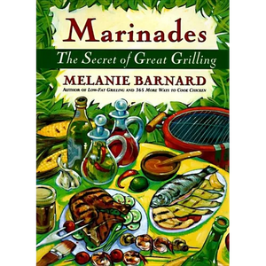 Marinades: Secrets of Great Grilling, the - Paperback
