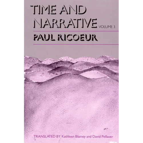 Time and Narrative, Volume 3 - Paperback