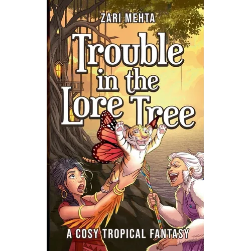 Trouble In The Lore Tree: A Cosy Tropical Fantasy - Paperback