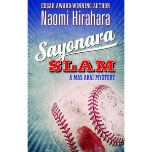 Sayonara Slam: A Mas Arai Mystery - Paperback