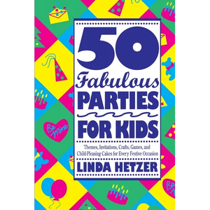 50 Fabulous Parties for Kids - Paperback