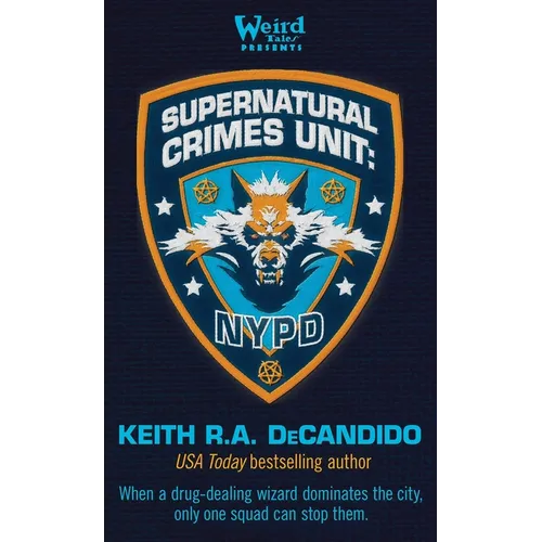 Supernatural Crimes Unit: NYPD: The Thin Blue Ley-Line - Hardcover