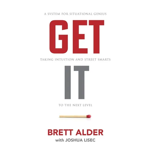 Get It: A System for Situational Genius - Paperback
