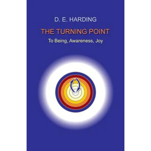 The Turning Point: to Being, Awareness, Joy - Paperback