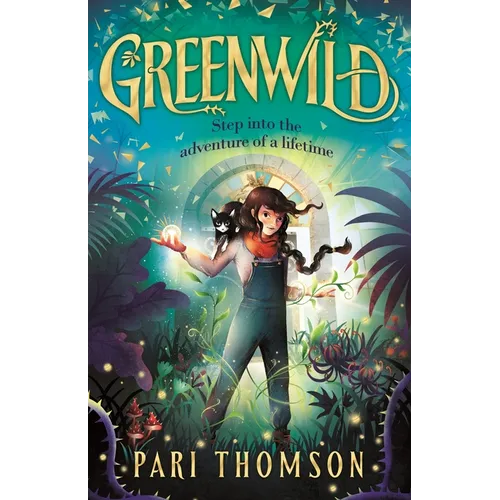 Greenwild: The World Behind the Door - Hardcover