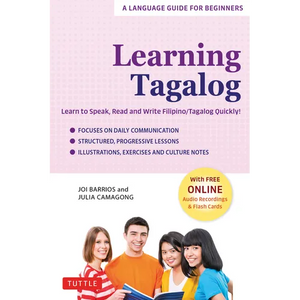 Learning Tagalog: Learn to Speak, Read and Write Filipino/Tagalog Quickly! (Free Online Audio & Flash Cards) - Paperback