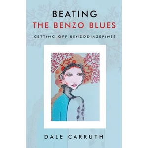 Beating the Benzo Blues: Getting off Benzodiazapines - Paperback