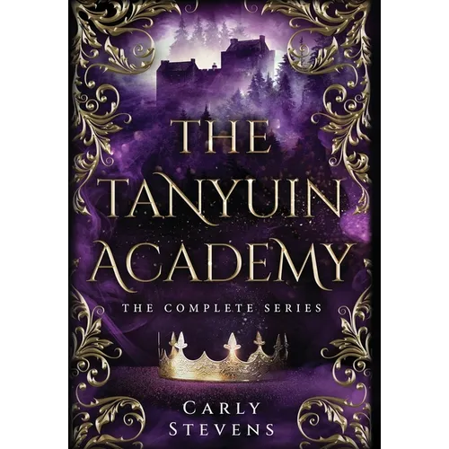 The Tanyuin Academy: The Complete Series (Books 1-3)