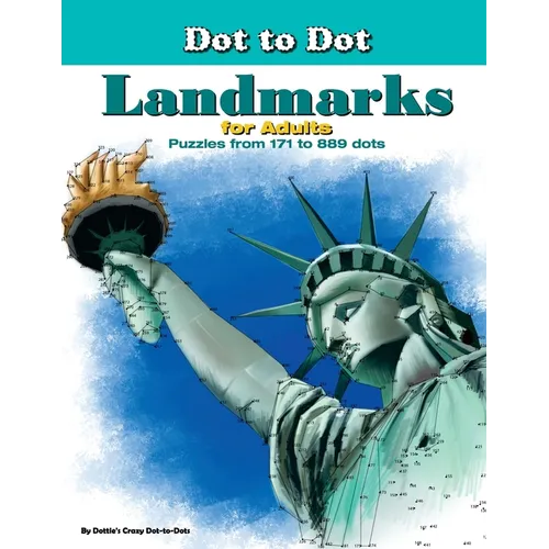 Dot-to-Dot Landmarks for Adults: Puzzles from 171 to 889 dots - Paperback