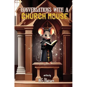 Conversations with a Church Mouse: New Edition - Paperback