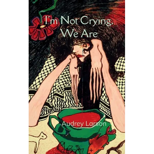 I'm Not Crying, We Are - Paperback
