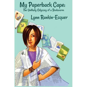 My Paperback Cape: The Unlikely Odyssey of a Bookworm - Paperback