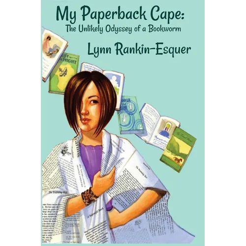 My Paperback Cape: The Unlikely Odyssey of a Bookworm - Paperback