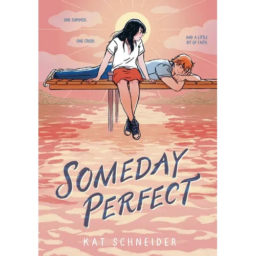 Someday Perfect: (A Graphic Novel) - Paperback