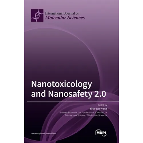 Nanotoxicology and Nanosafety 2.0 - Hardcover