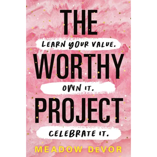 The Worthy Project: Learn Your Value. Own It. Celebrate It. - Paperback