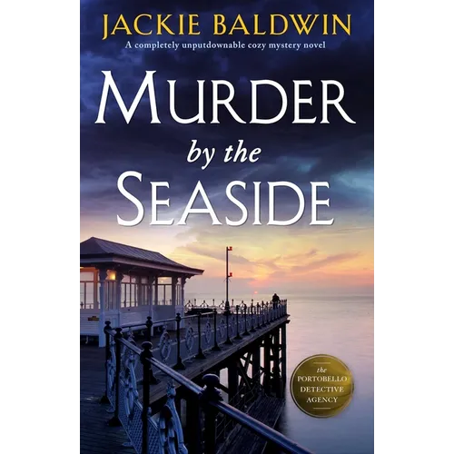 Murder by the Seaside: A Completely Unputdownable Cozy Mystery Novel - Paperback