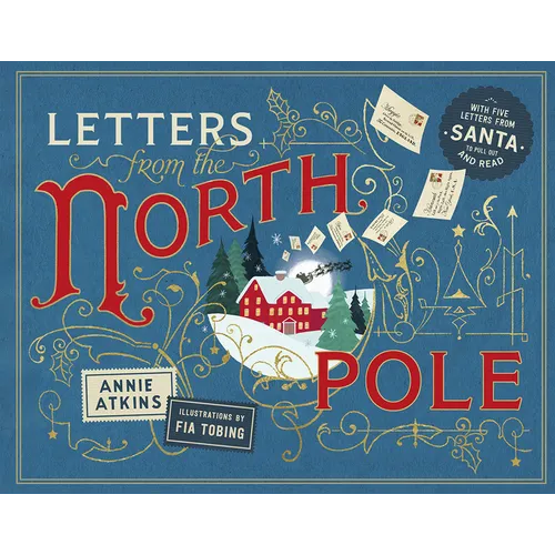 Letters from the North Pole: With Five Letters from Santa Claus to Pull Out and Read - Hardcover