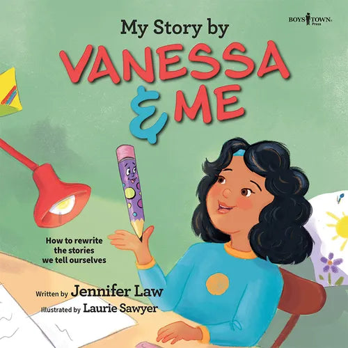 My Story by Vanessa & Me: How to Rewrite the Stories We Tell Ourselves - Paperback