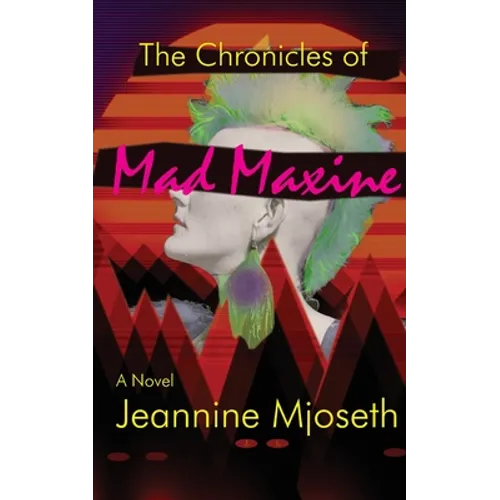 The Chronicles of Mad Maxine - Paperback