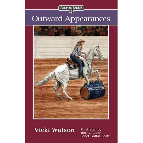 Sonrise Stable: Outward Appearances - Paperback