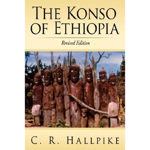 The Konso of Ethiopia: A Study of the Values of an East Cushitic People - Paperback