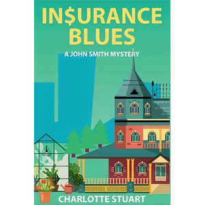 In$urance Blues: Aunt Delia's Demise - Paperback