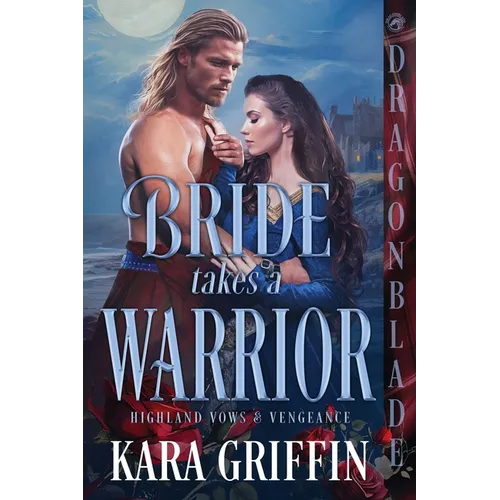 Bride Takes a Warrior: A Scottish Historical Romance - Paperback