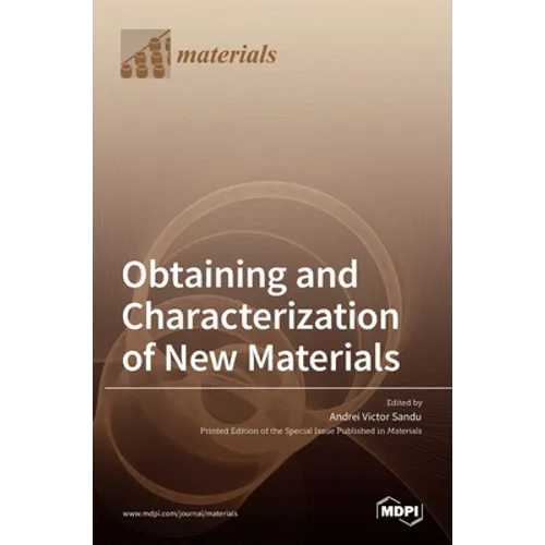 Obtaining and Characterization of New Materials - Hardcover