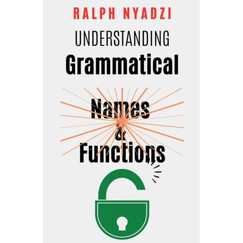 Understanding Grammatical Names and Functions - Paperback