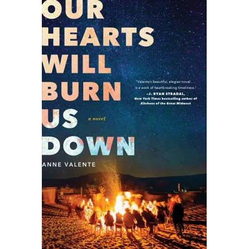 Our Hearts Will Burn Us Down - Paperback