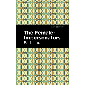 The Female-Impersonators - Paperback