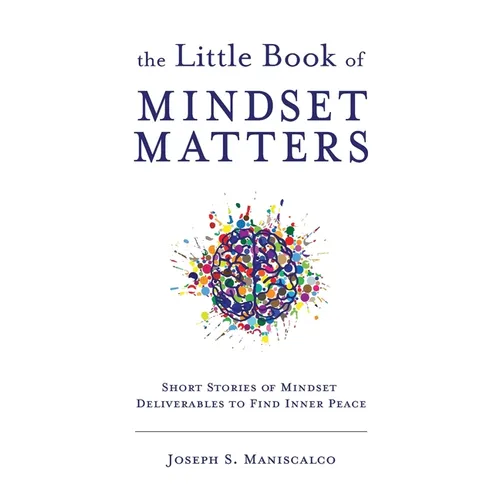 The Little Book of Mindset Matters - Hardcover
