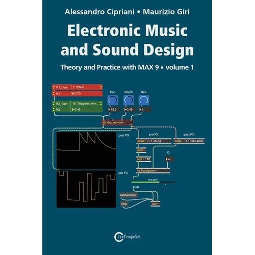 Electronic Music and Sound Design - Theory and Practice with Max 9 - Volume 1 (Fifth Edition) - Paperback