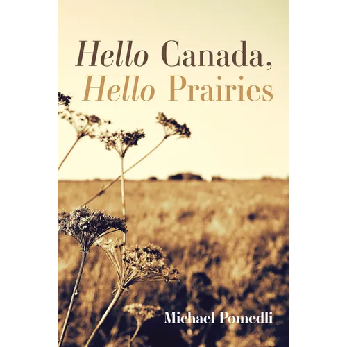 Hello Canada, Hello Prairies - Paperback