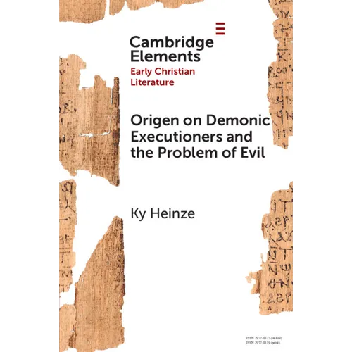 Origen on Demonic Executioners and the Problem of Evil - Paperback