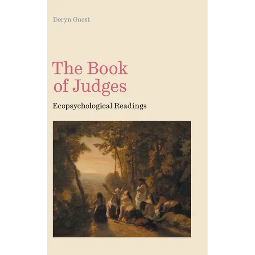 The Book of Judges: Ecopsychological Readings - Hardcover