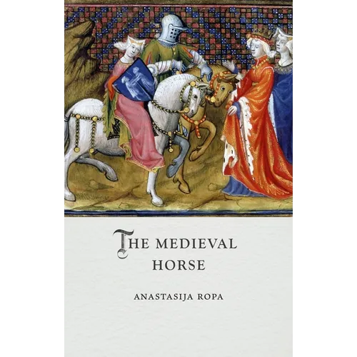 The Medieval Horse - Hardcover