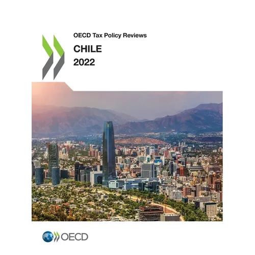 OECD Tax Policy Reviews: Chile 2022 - Paperback