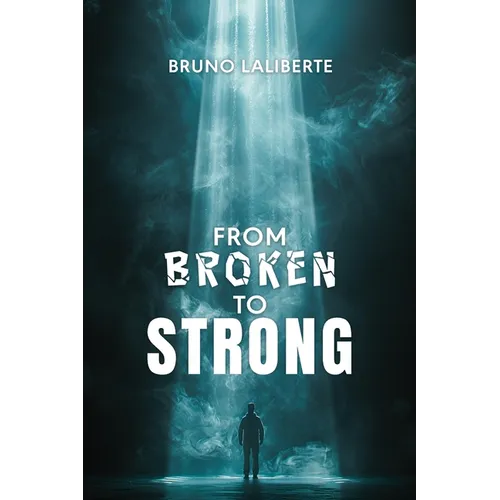 From Broken to Strong - Paperback